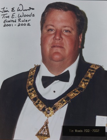 Timothy "Tim" E. Woods, Exalted Ruler 2001-02