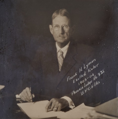 Frank H. Lyman, Exalted Ruler 1903-04