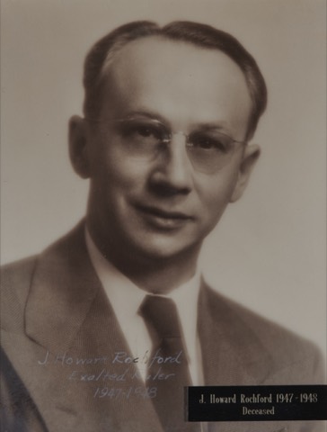 J. Howard Rochford, Exalted Ruler 1947-48