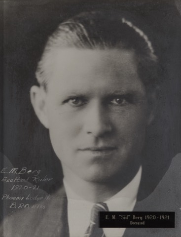 E.M. "Sid" Berg, Exalted Ruler 1920-21